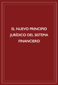 El nuevo principio jurídico del sistema financiero