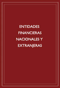 Entidades financieras nacionales y extranjeras